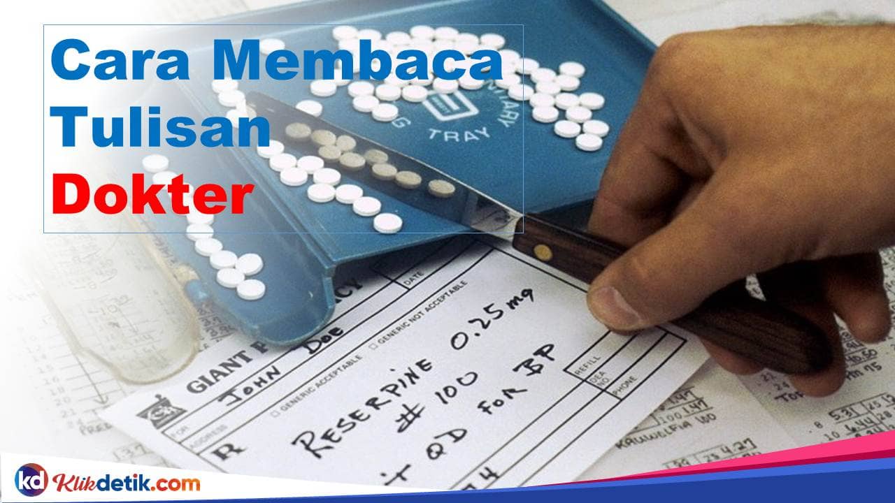 Cara Membaca Tulisan Dokter