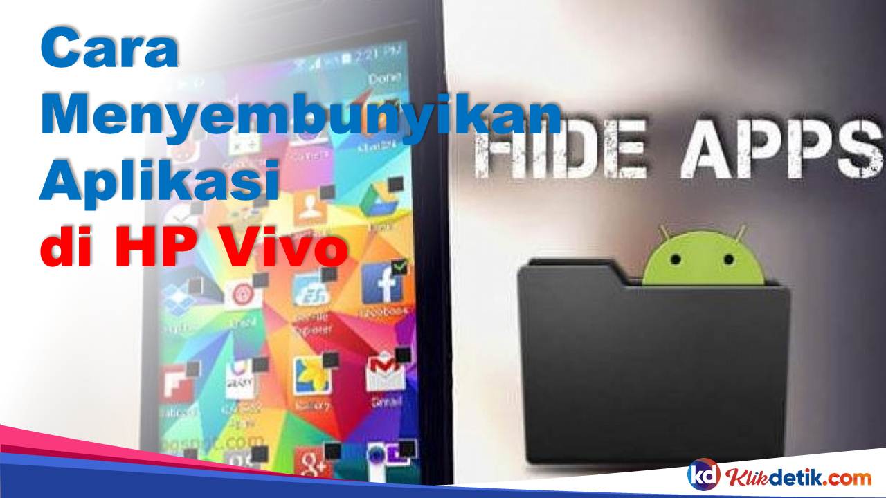 Cara Menyembunyikan Aplikasi di HP Vivo