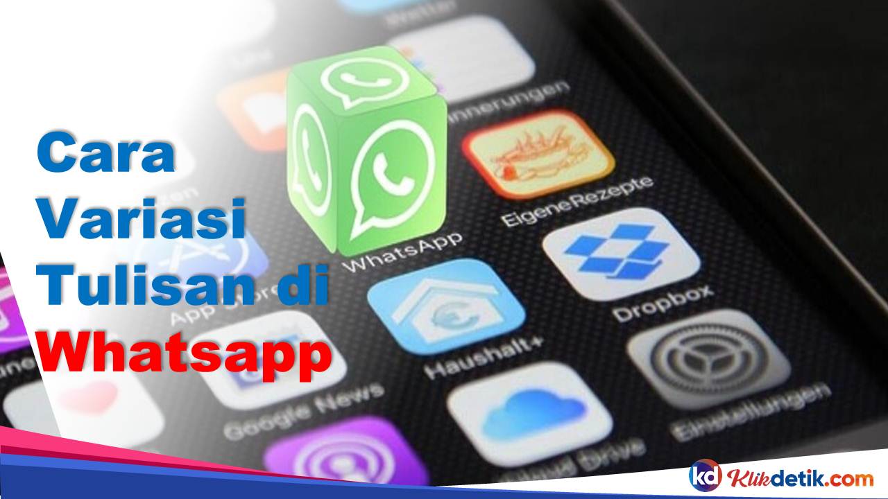 Cara Variasi Tulisan di Whatsapp