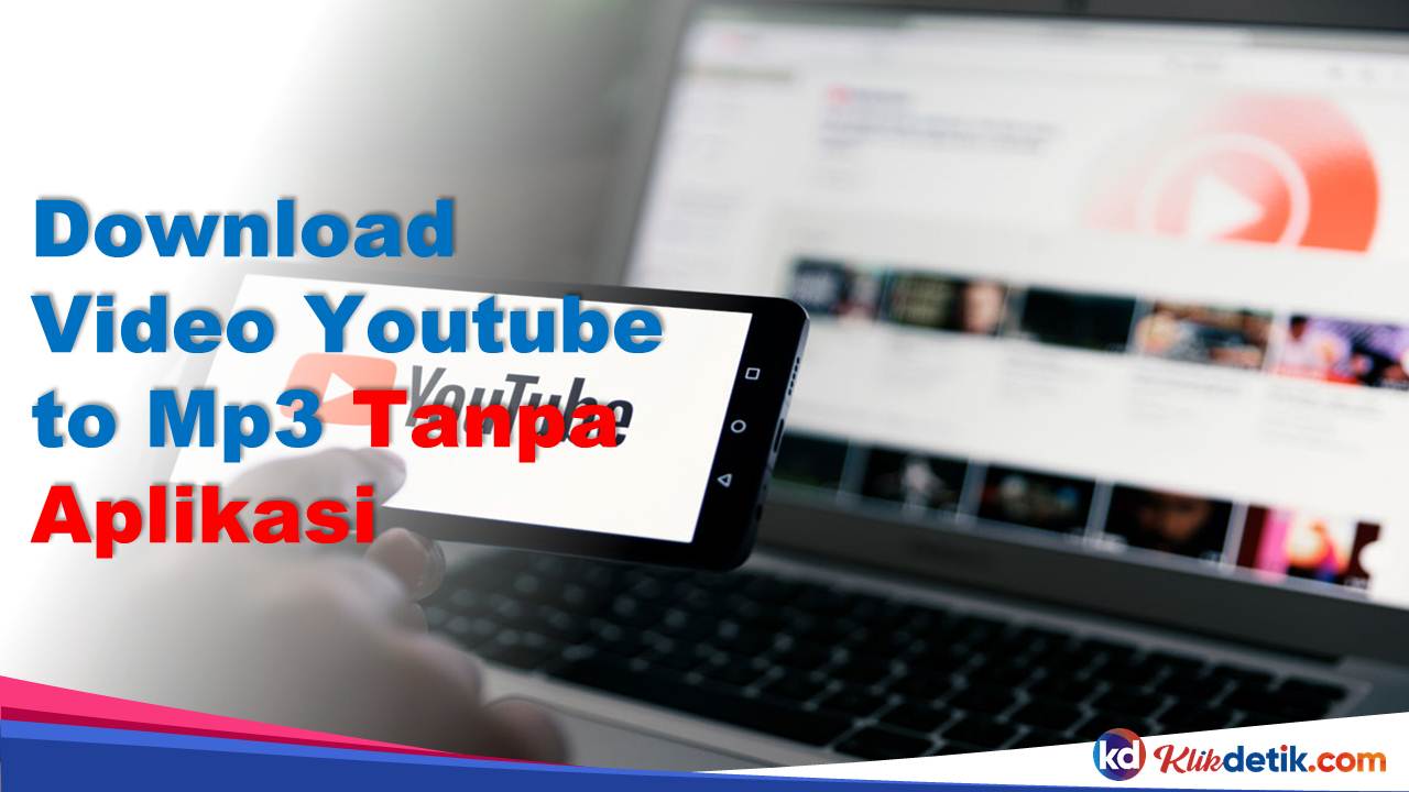 Download Video Youtube to Mp3 Tanpa Aplikasi