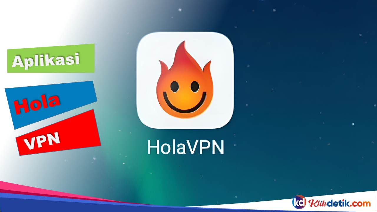 Aplikasi Hola VPN
