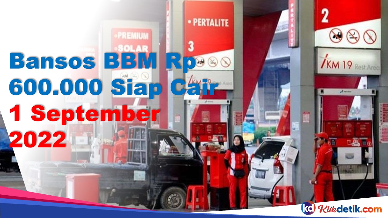 Bansos BBM Rp 600.000 2022 Siap Cair
