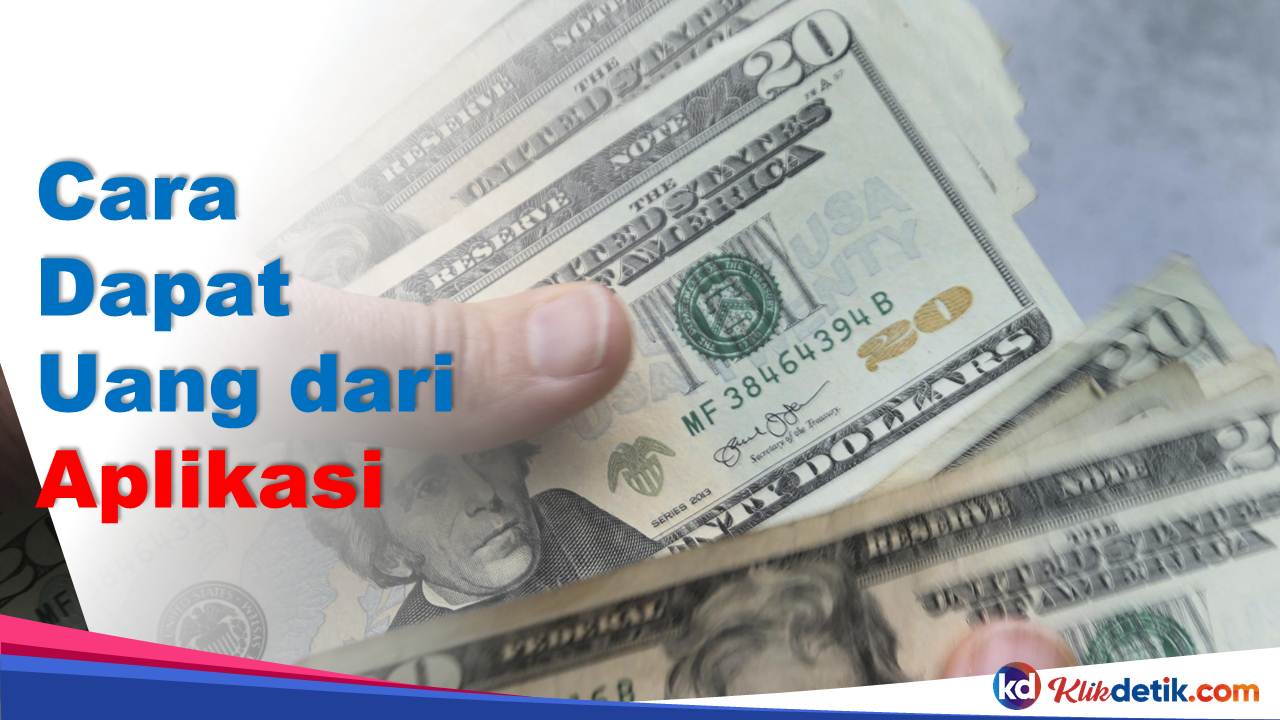 Cara Dapat Uang dari Aplikasi