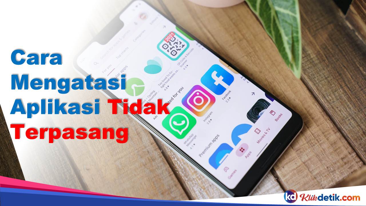 Cara Mengatasi Aplikasi Tidak Terpasang