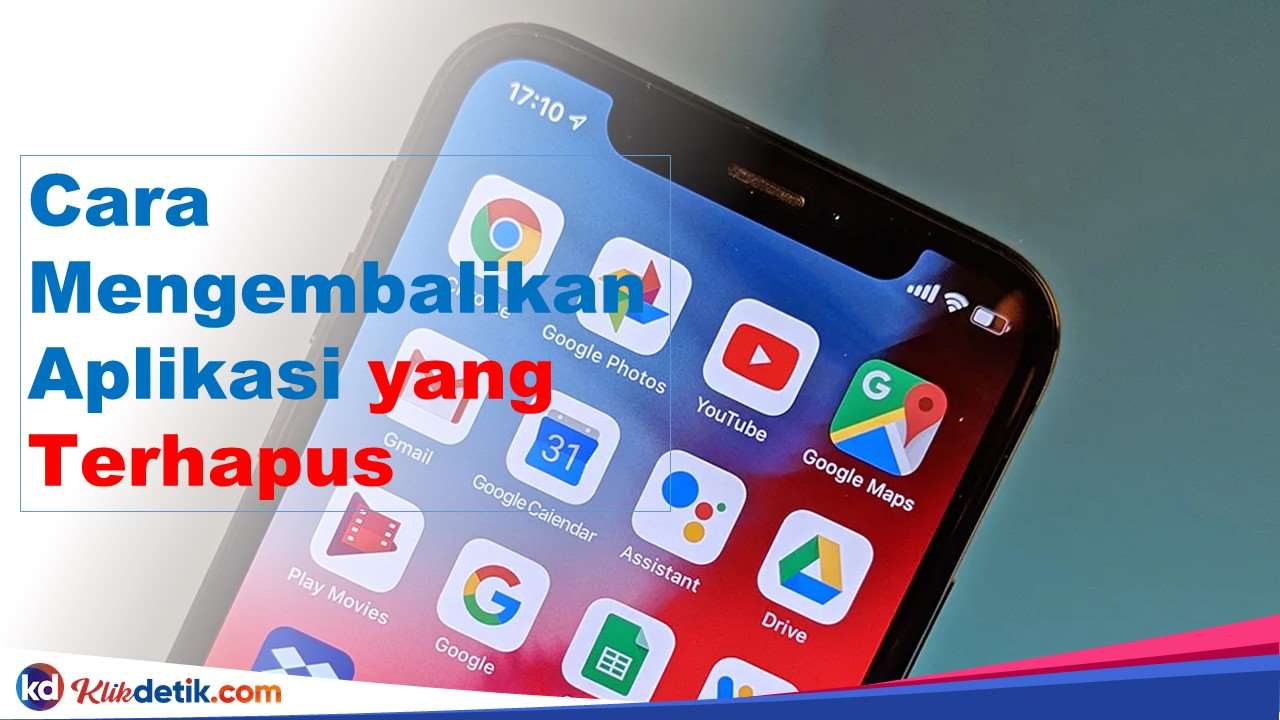 Cara Mengembalikan Aplikasi yang Terhapus