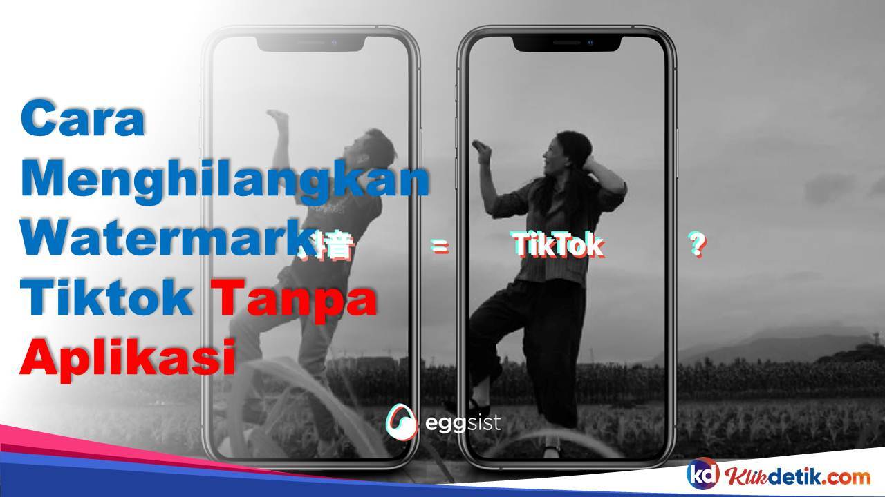 Cara Menghilangkan Watermark Tiktok Tanpa Aplikasi