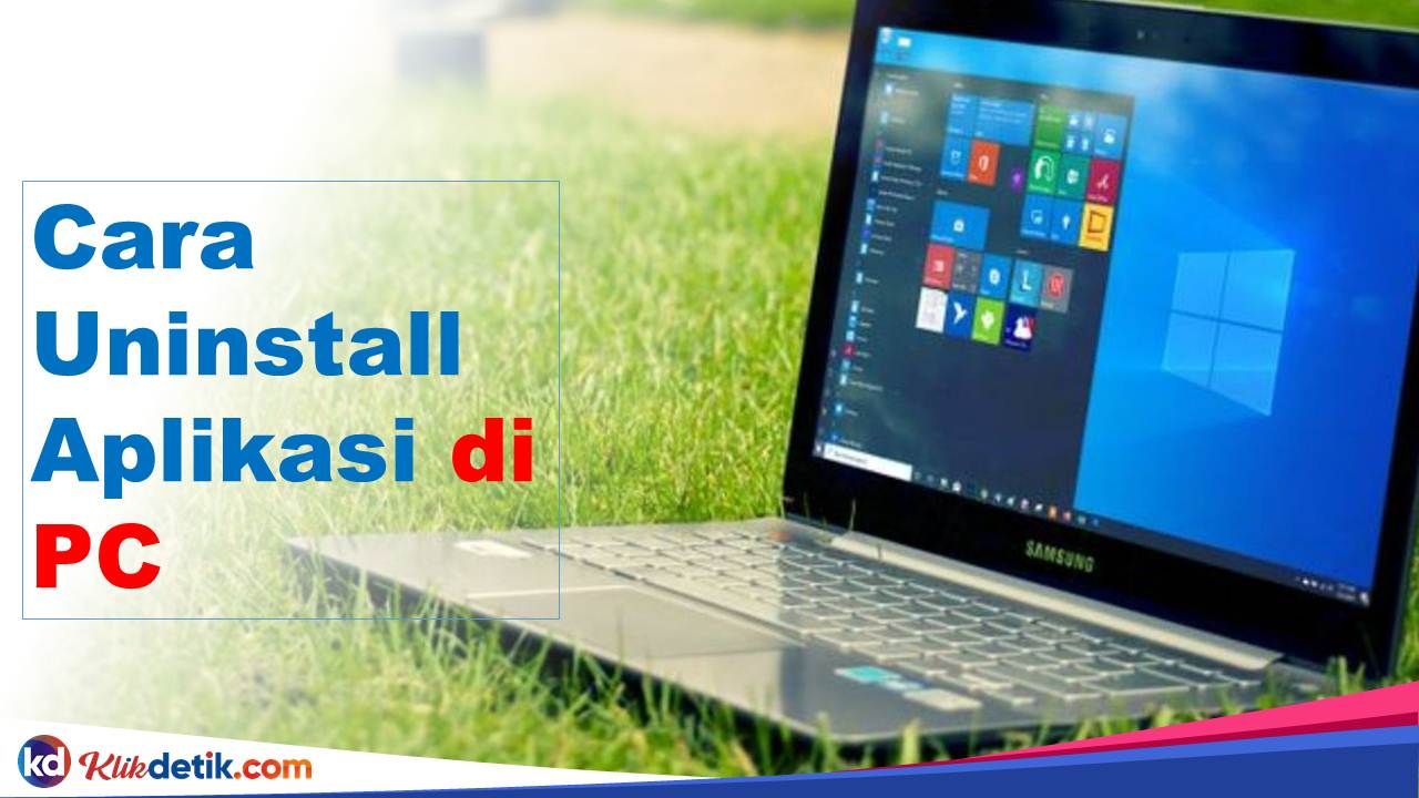 Cara Uninstall Aplikasi di PC