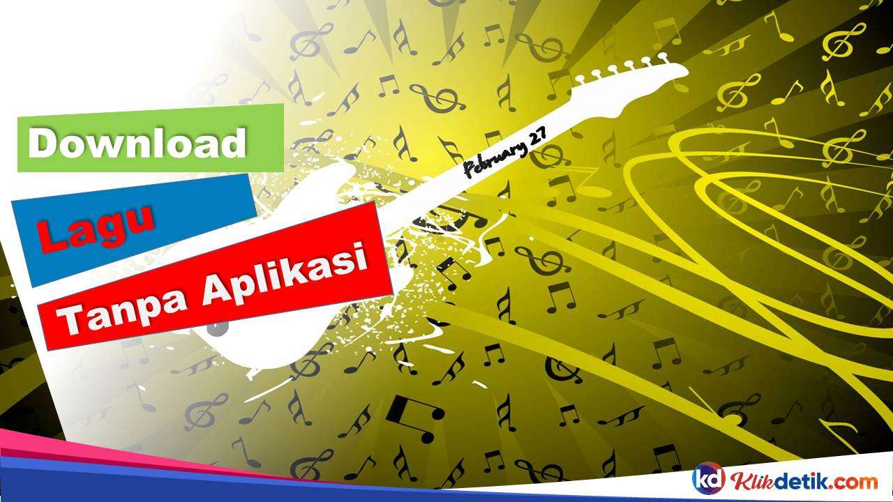 Download Lagu Tanpa Aplikasi