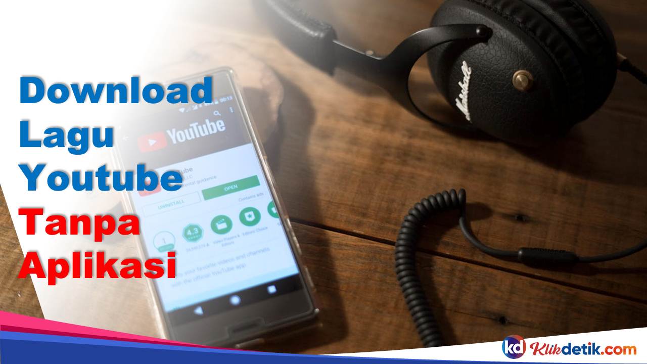 Download Lagu Youtube Tanpa Aplikasi