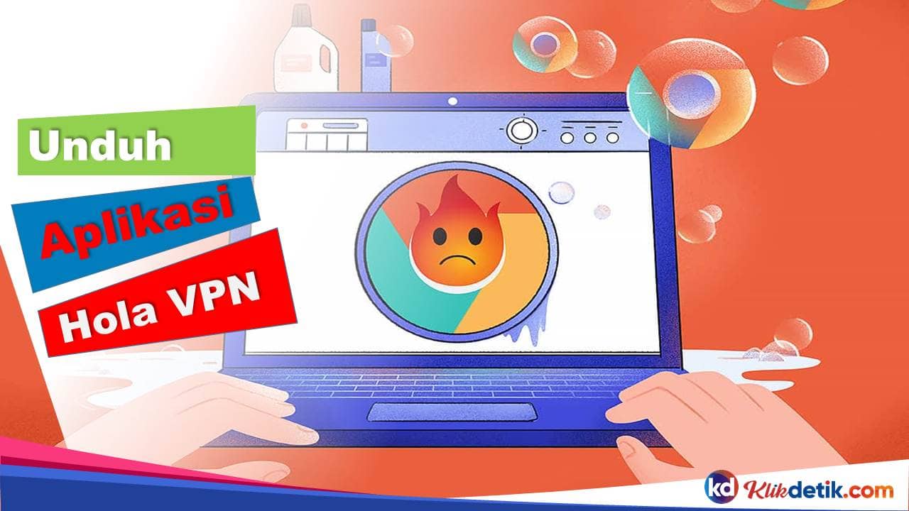 Unduh Aplikasi Hola VPN