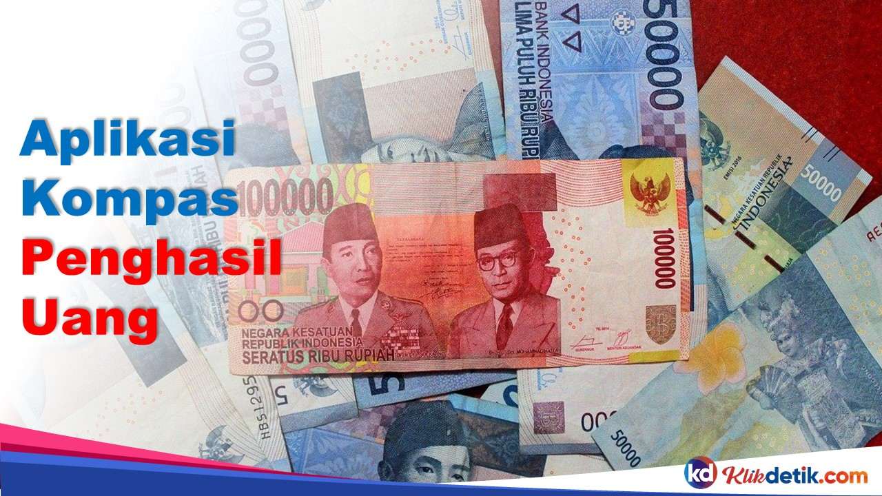 Aplikasi Kompas Penghasil Uang