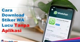 Cara Download Stiker WA Lucu Tanpa Aplikasi