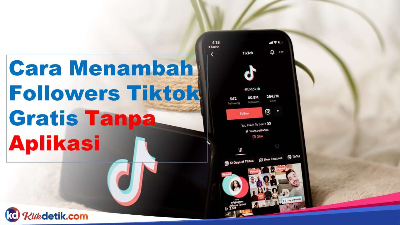 Cara Menambah Followers Tiktok Gratis Tanpa Aplikasi