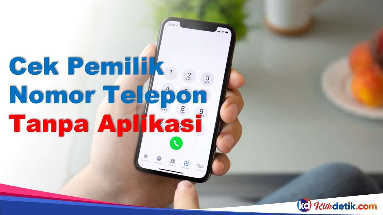 Cek Pemilik Nomor Telepon Tanpa Aplikasi