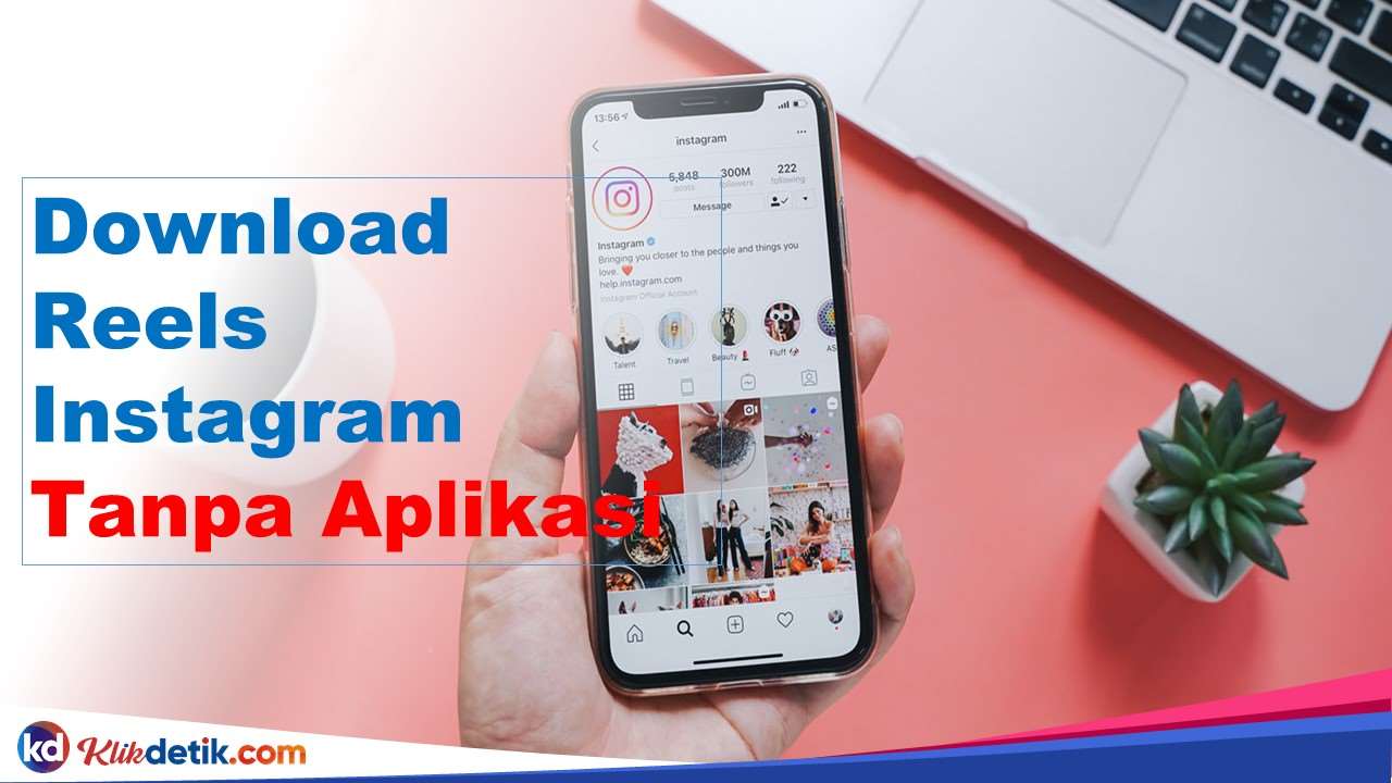 Download Reels Instagram Tanpa Aplikasi