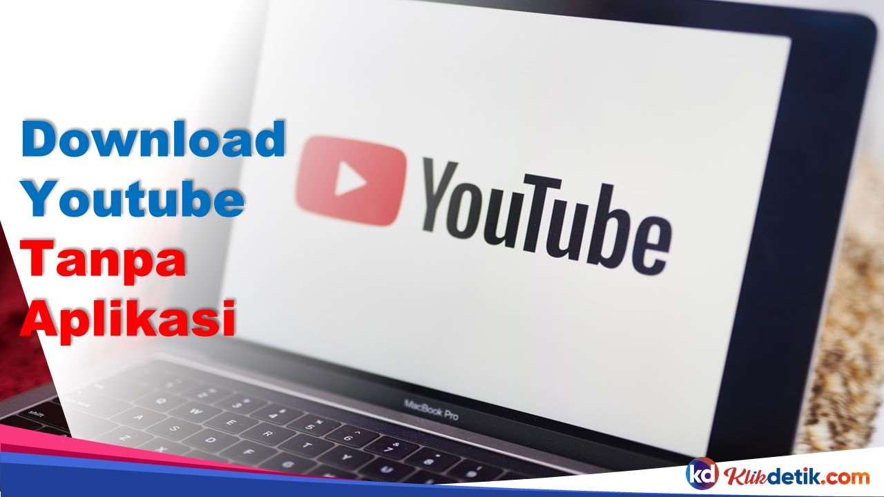 Download Youtube Tanpa Aplikasi