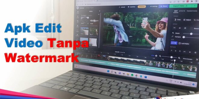 Apk Edit Video Tanpa Watermark