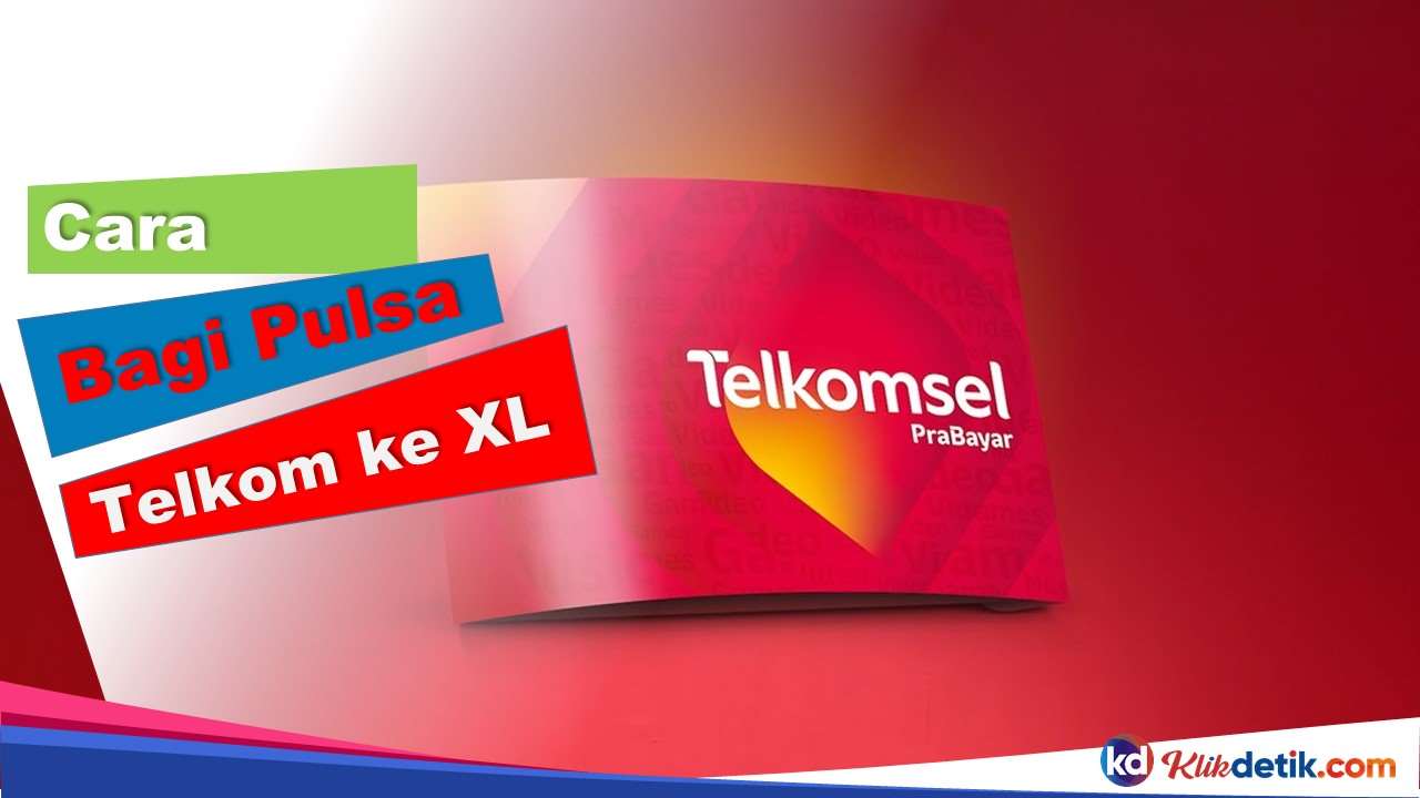 Cara Bagi Pulsa Telkom ke XL