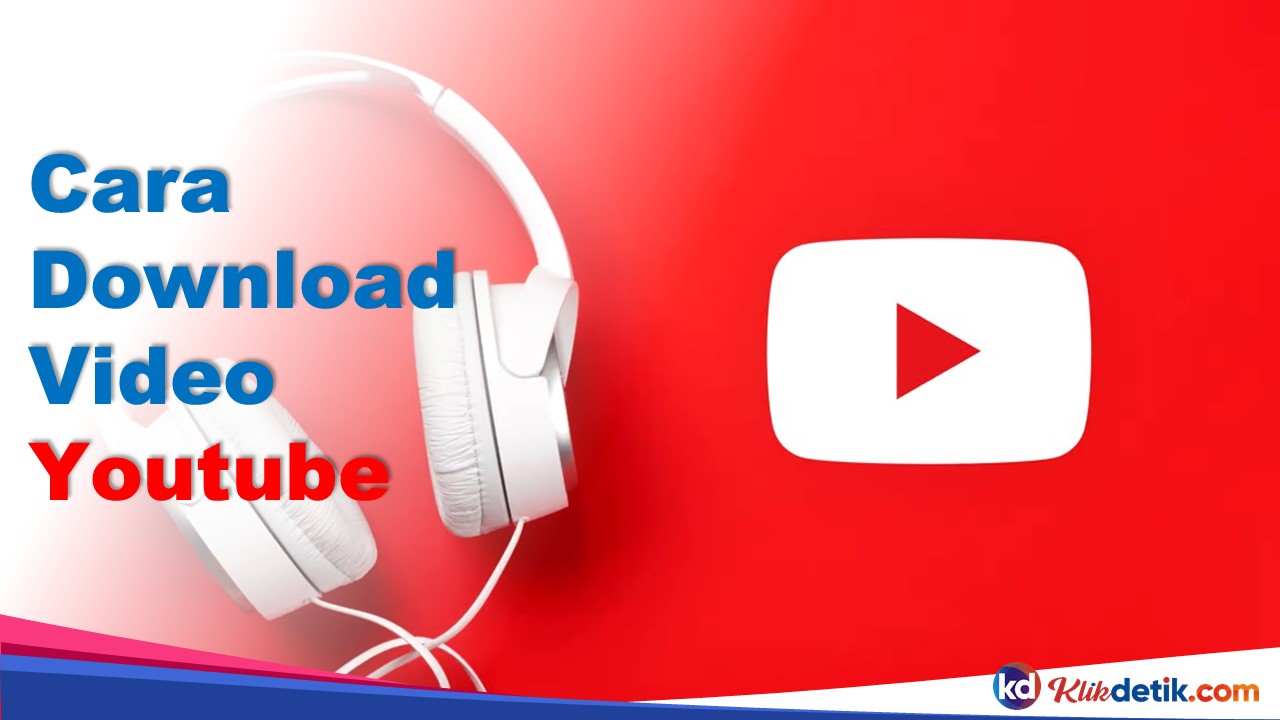Cara Download Video Youtube