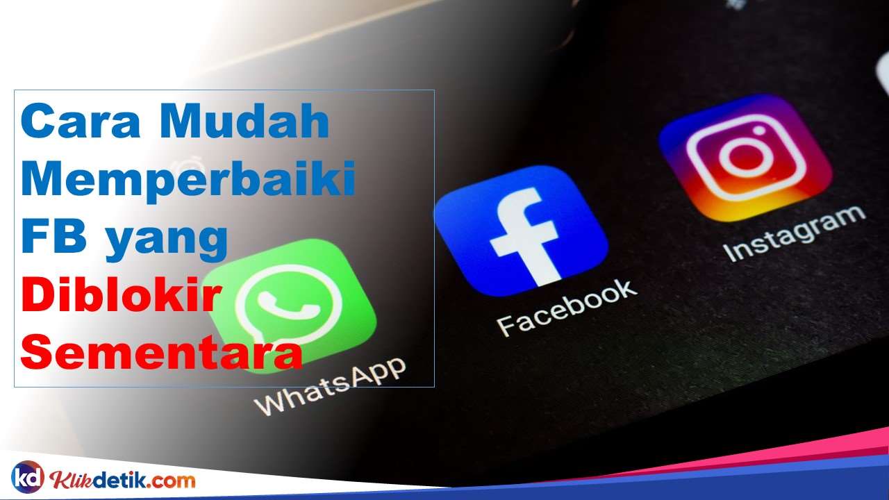 Cara Mudah Memperbaiki FB yang Diblokir Sementara