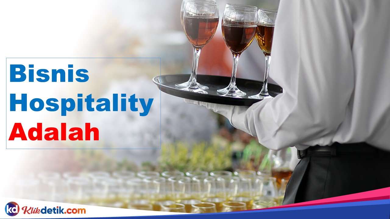 Bisnis Hospitality Adalah