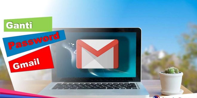 Ganti Password Gmail