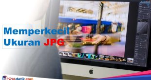 Memperkecil Ukuran JPG