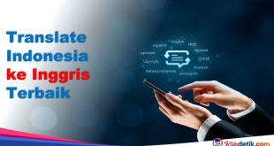 Translate Indonesia ke Inggris Terbaik