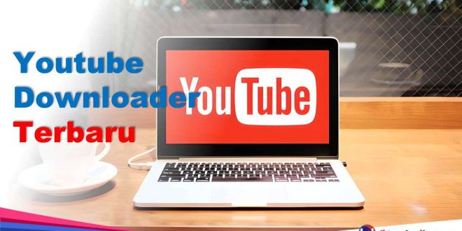 Youtube Downloader Terbaru