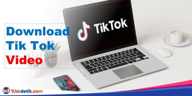 Download Tik Tok Video