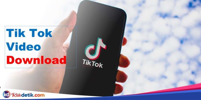 Tik Tok Video Download