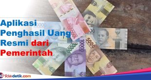 Aplikasi Penghasil Uang Resmi dari Pemerintah