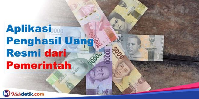 Aplikasi Penghasil Uang Resmi dari Pemerintah