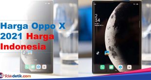 Harga Oppo X 2021 Harga Indonesia