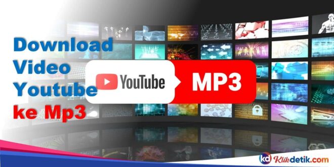 Download Video Youtube ke Mp3