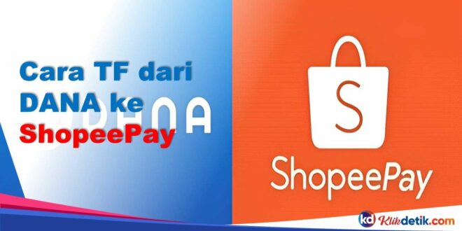 Cara TF dari DANA ke ShopeePay