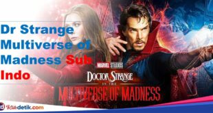 Dr Strange Multiverse of Madness Sub Indo